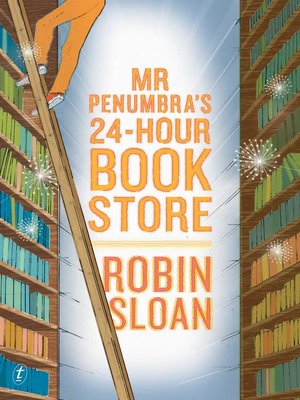 cover image of Mr Penumbra's 24-hour Bookstore